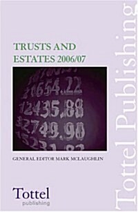 Trusts and Estates 2006/07 (Paperback, New)