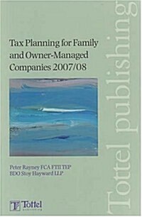 Tax Planning for Family and Owner-managed Companies : Tax and Financial Planning (Paperback)