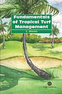 Fundamentals of Tropical Turf Management (Paperback)