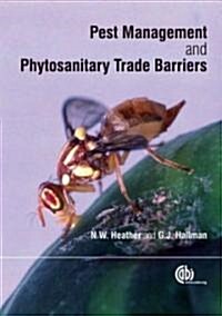 Pest Management and Phytosanitary Trade Barriers (Hardcover)