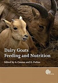 Dairy Goats, Feeding and Nutrition (Hardcover)