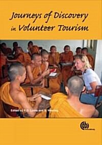 Journeys of Discovery in Volunteer Tourism : International Case Study Perspectives (Hardcover)