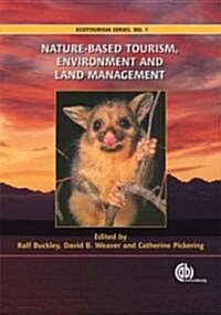 Nature-Based Tourism, Environment and Land Management (Paperback)
