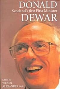 Donald Dewar : The First First Minister (Paperback)