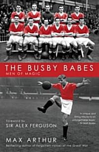 The Busby Babes : Men of Magic (Paperback)