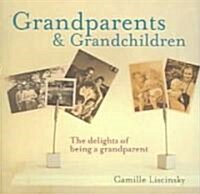 Grandparents & Grandchildren (Hardcover)