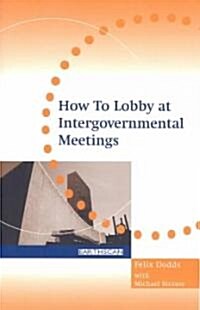 How to Lobby at Intergovernmental Meetings (Paperback)