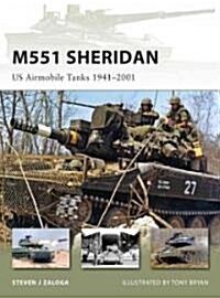 M551 Sheridan : US Airmobile Tanks 1941-2001 (Paperback)