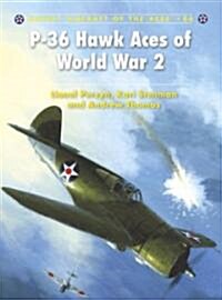 P-36 Hawk Aces of World War 2 (Paperback)