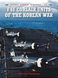 F4U Corsair Units of the Korean War (Paperback)