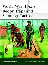 World War II Axis Booby Traps and Sabotage Tactics (Paperback)