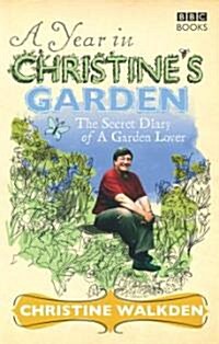 A Year in Christines Garden (Paperback)