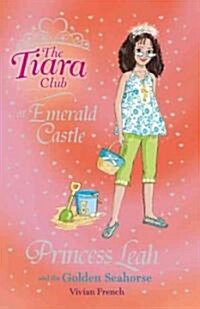 [중고] The Tiara Club: Princess Leah and the Golden Seahorse : Book 26 (Paperback)