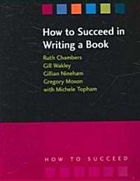 How to Succeed in Writing a Book (Paperback)