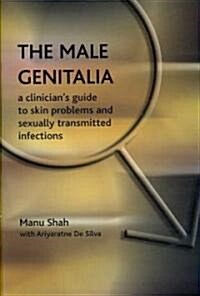 The Male Genitalia : the Role of the Narrator in Psychiatric Notes, 1890-1990, v. 2, First Series (Paperback)