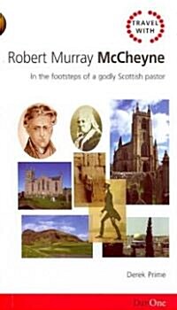 Travel with Robert Murray McCheyne (Paperback)