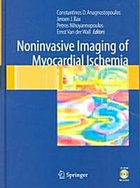 Noninvasive Imaging of Myocardial Ischemia (Hardcover)