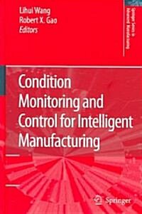 Condition Monitoring And Control for Intelligent Manufacturing (Hardcover)