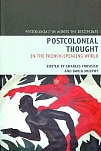 Postcolonial Thought in the French Speaking World (Paperback)