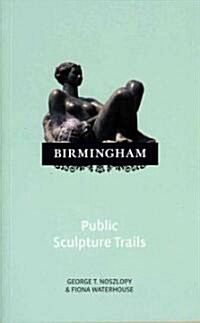 Birmingham Sculpture Trails (Paperback)