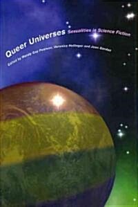 Queer Universes : Sexualities in Science Fiction (Hardcover)