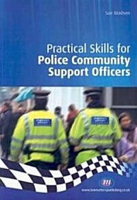 Practical Skills for Police Community Support Officers (Paperback)