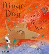 Dingo Dog and the Billabong Storm (Paperback)