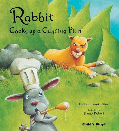 Rabbit Cooks Up a Cunning Plan (Paperback)