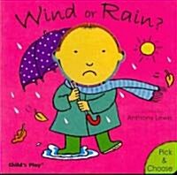 Wind or Rain? (Board Book)