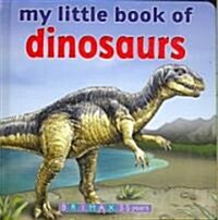 My Little Book of Dinosaurs (Board Book)