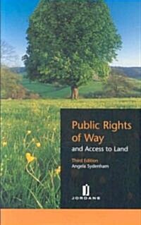 Public Rights of Way and Access to Land (Paperback, 3rd)