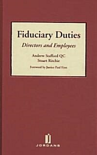 Fiduciary Duties : Directors and Employees (Hardcover)