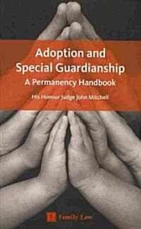 Adoption and Special Guardianship : A Permanency Handbook (Paperback)