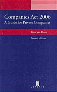 The Companies Act 2006 : A Guide for Private Companies (Paperback, 2 Rev ed)