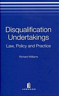 Disqualification Undertakings : Law, Policy and Practice (Hardcover)