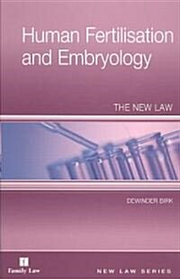Human Fertilisation and Embryology : The New Law (Paperback)