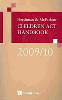 Hershman & McFarlane Children Act Handbook 2009/10 (Paperback)