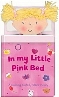 In My Little Pink Bed (Hardcover)