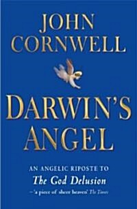 Darwins Angel : An Angelic Riposte to The God Delusion (Paperback)