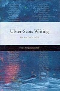 Ulster-Scots Writing: An Anthology Volume 7 (Hardcover)