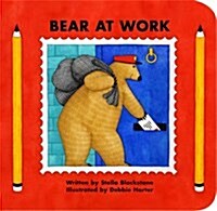 Bear at Work (Board Book)