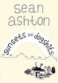 Sunsets and Dogshits (Hardcover)
