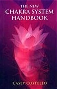 New Chakra System Handbook, The (Paperback)