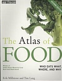 The Atlas of Food : Who Eats What, Where and Why (Paperback, 2 New edition)