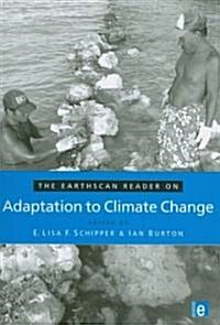 The Earthscan Reader on Adaptation to Climate Change (Paperback)