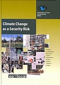 Climate Change as a Security Risk (Hardcover)