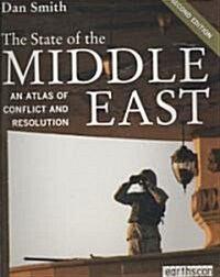 The State of the Middle East : An Atlas of Conflict and Resolution (Paperback, 2 Revised edition)