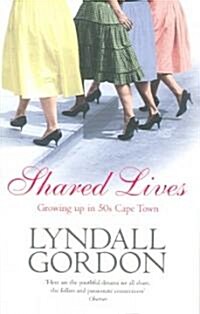 Shared Lives : Growing Up in 50s Cape Town (Paperback)