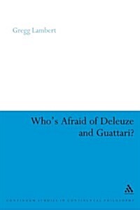 Whos Afraid of Deleuze and Guattari? (Paperback, 1st, Reprint)