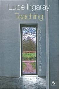Luce Irigaray : Teaching (Paperback)